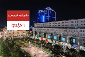 Bảng giá nhà đất quận 1 từ năm 2015 đến 2020